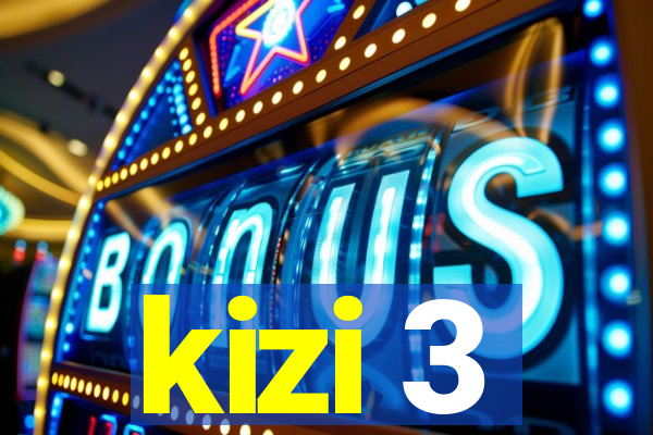 kizi 3